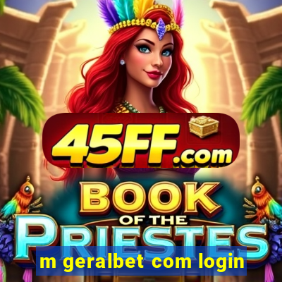 m geralbet com login